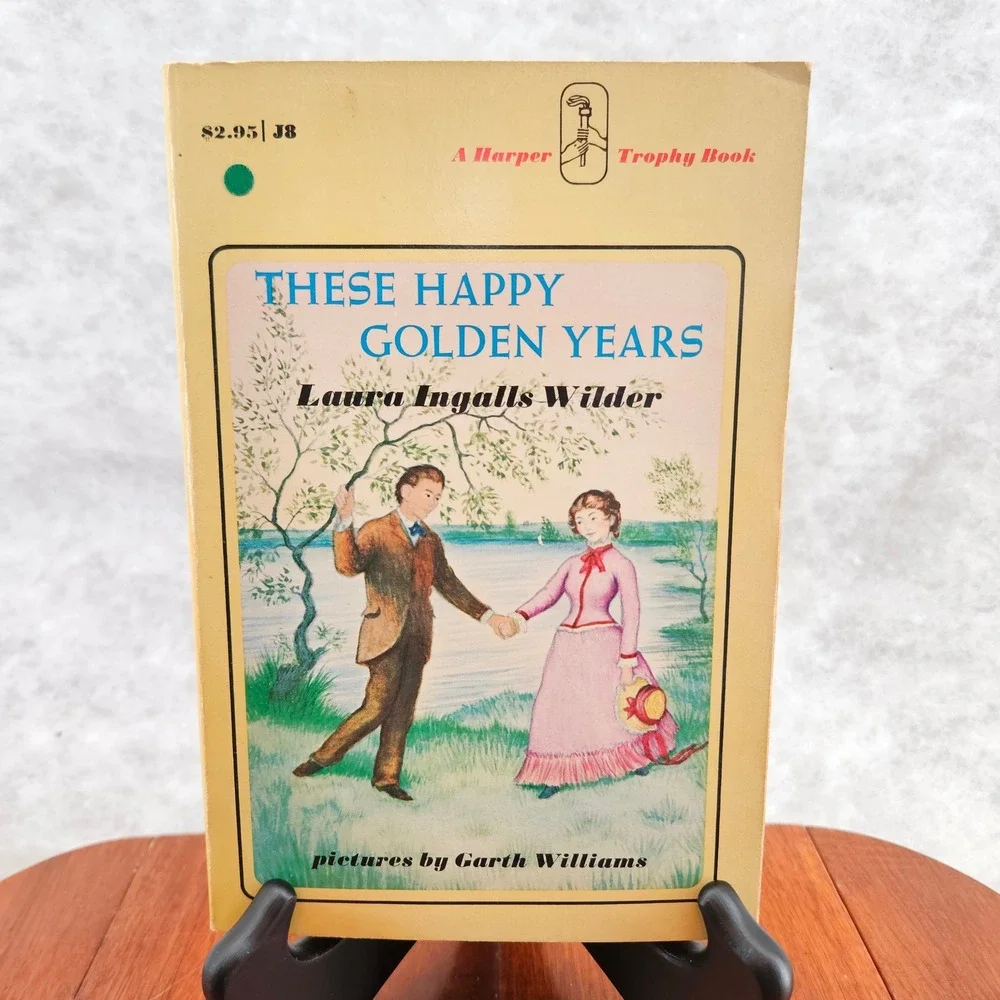 These Happy Golden Years Laura Ingalls‎ Wilder Garth Williams Harper Trophy